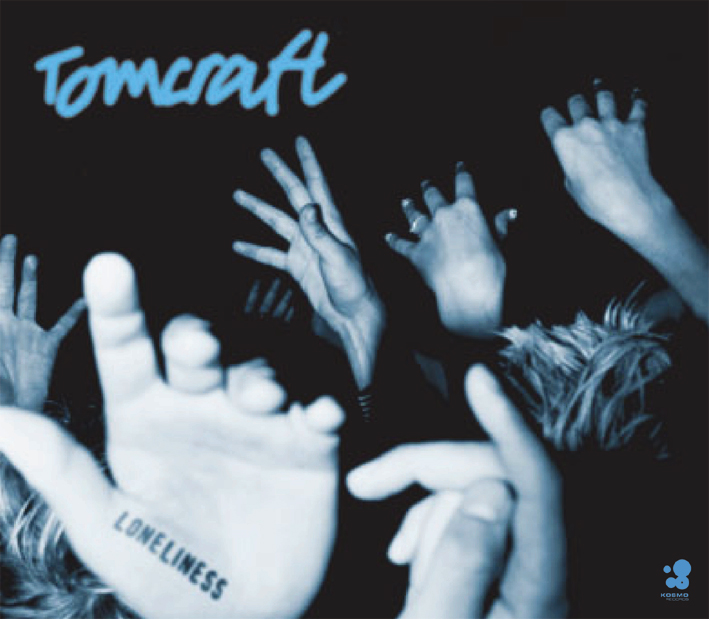 Tomcraft – Loneliness