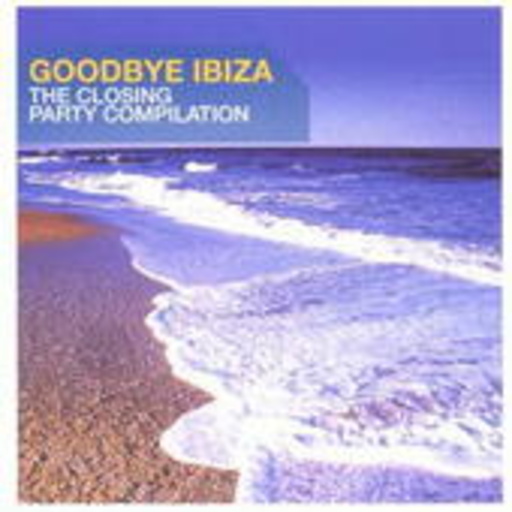 Diverse – Goodbye Ibiza - The Closing Party Compilation