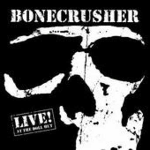 Bonecrusher – Live! At The Doll Hut