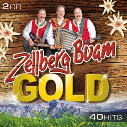 Zellberg Buam – Gold