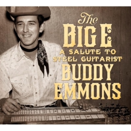 Diverse – The Big E - A Salute To Buddy Emmons
