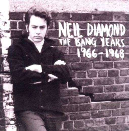 Neil Diamond – The Bang Years 1966-1968