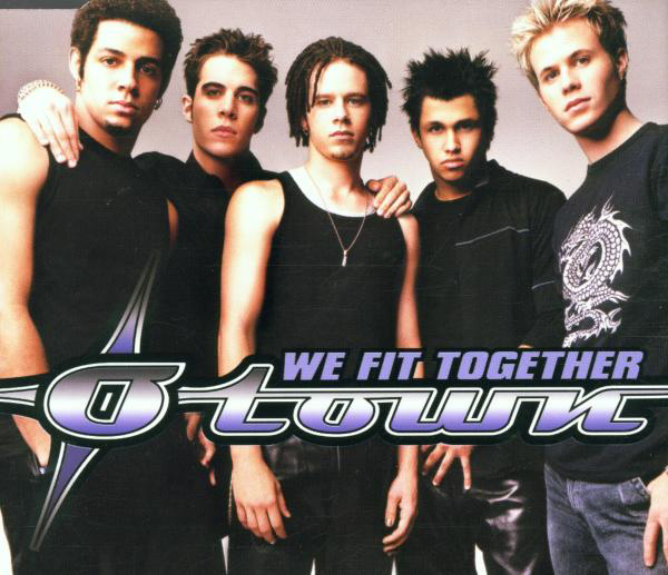 O-Town – We Fit Together