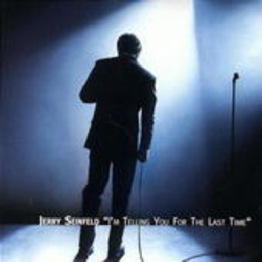 Seinfeld – I'm Telling You For The Last Time