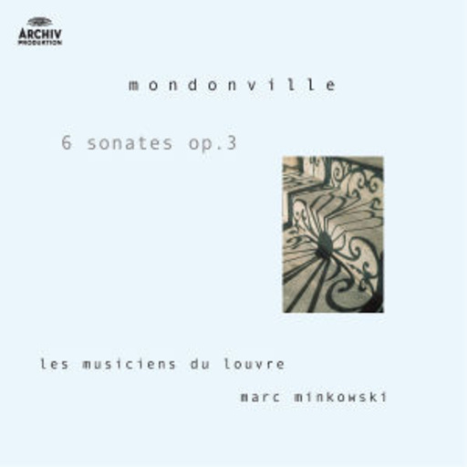 Mark Minkowski/Les Musiciens De Louvre – 6 Sonatas Op. 3