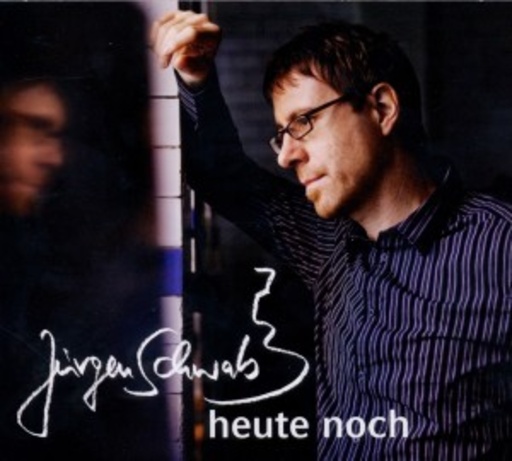 Jürgen Schwab – Heute noch