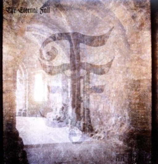 The Eternal Fall – MM - MMXII