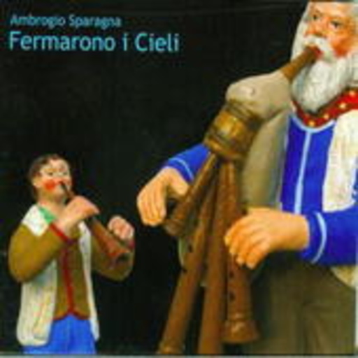 Ambrogio Sparagna – Fermarono I Cieli