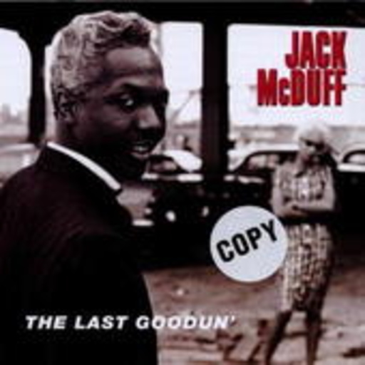 Jack McDuff – The Last Goodun'