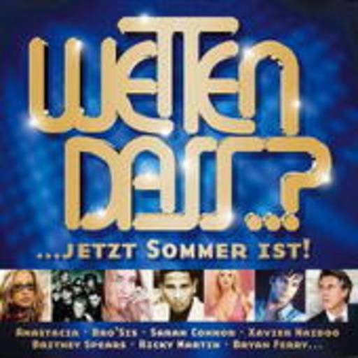Diverse – Wetten Dass ..? - Jetzt Sommer ist