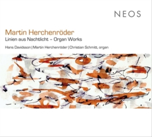 Hans Davidsson/Martin Herchenröder/Christian Schmitt – Linien aus Nachtlicht/Organ Works