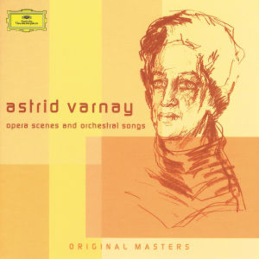 Astrid Varnay – Opera Scenes And Orchestral Songs (Original Masters)