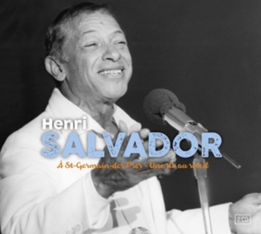 Henri Salvador – A St-Germain-Des-Prés - Une Ile Au Soleil