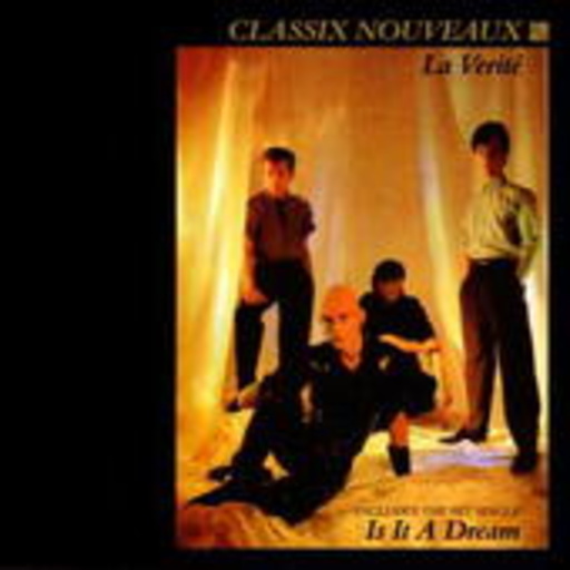 Classix Nouveaux – La Verite
