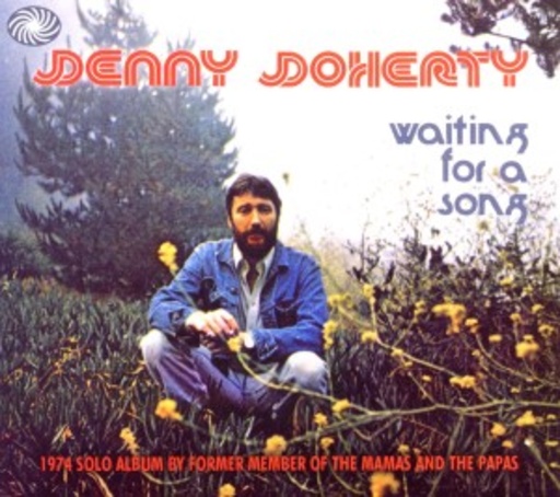 Denny Doherty – Waiting For A Song