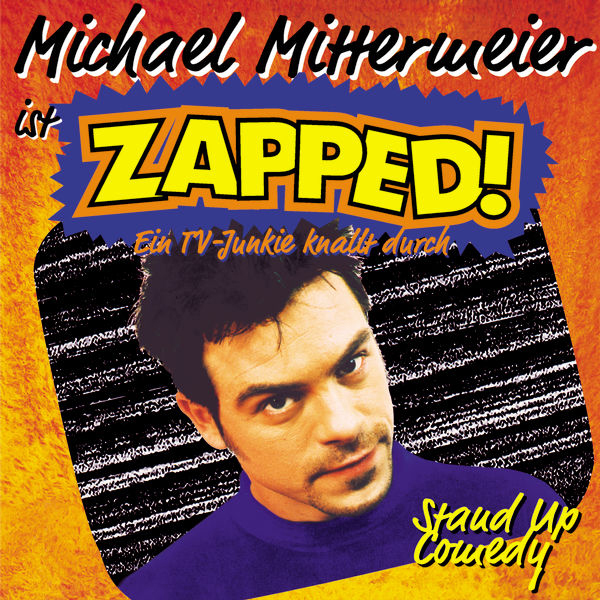 Michael Mittermeier – Zapped!