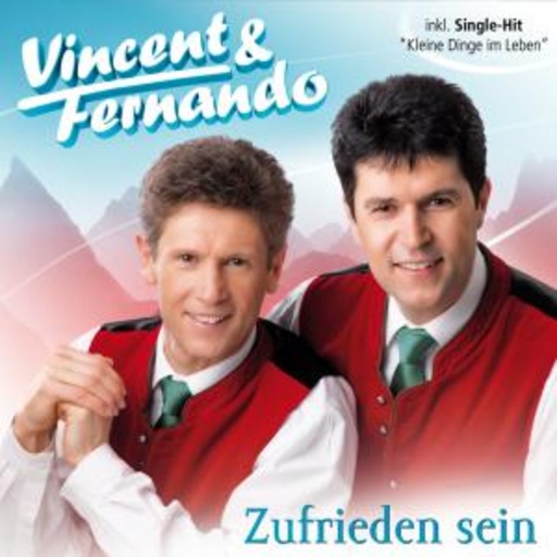 Vincent & Fernando – Zufrieden sein