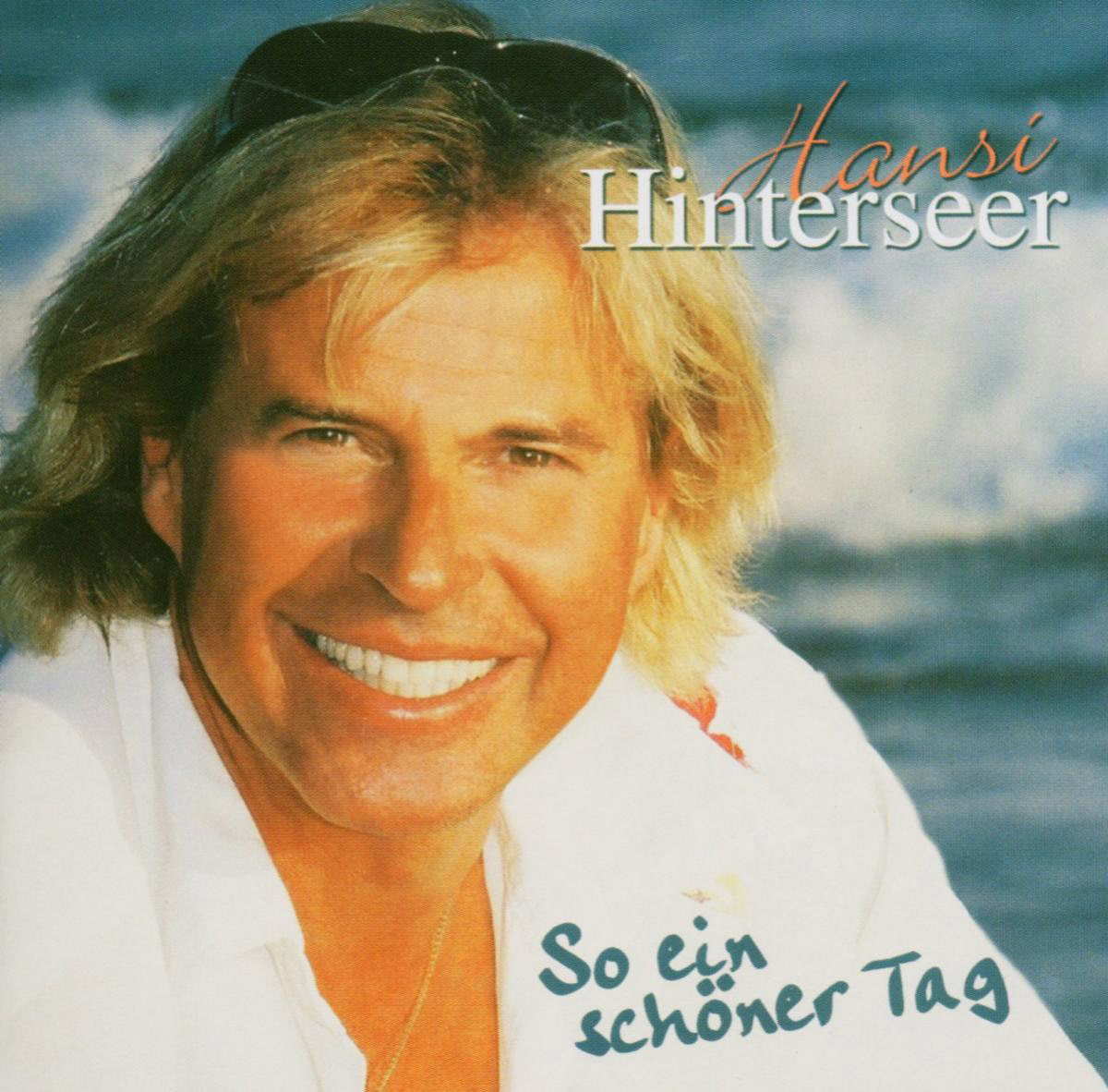 Hansi Hinterseer – So ein schöner Tag