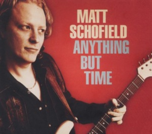 Matt Schofield – Anything But Time