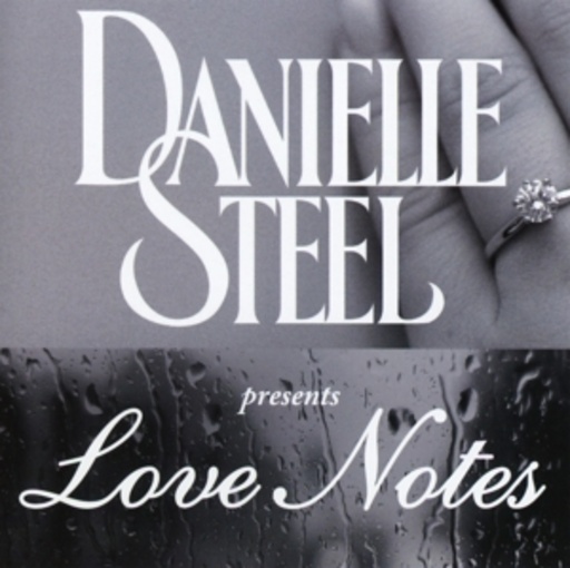 Danielle Steel/Jerome Gauthier – Love Notes, By Danielle Steel