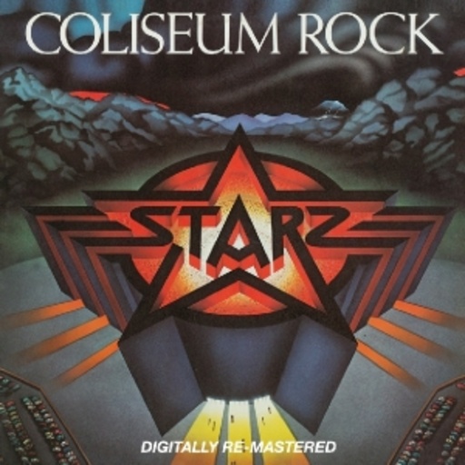 Starz – Coliseum Rock