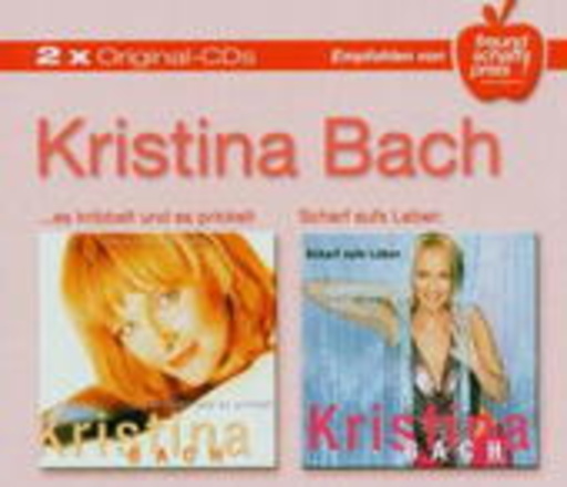 Kristina Bach – Es kribbelt und prickelt/Scharf auf's Leben