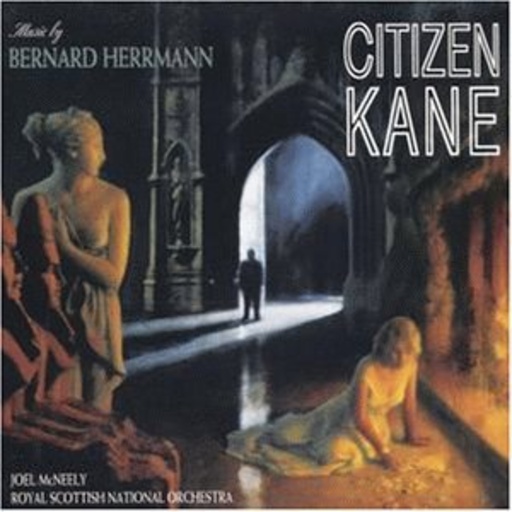 Bernard Herrmann – Citizen Kane