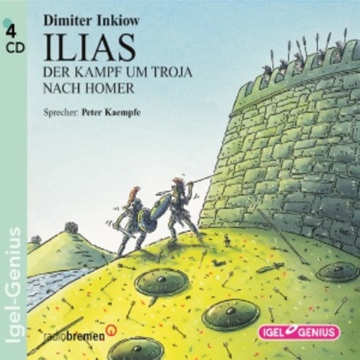 Peter Kaempfe – Ilias - Neu erzählt