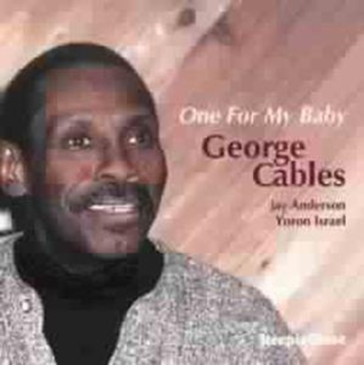 George Cables – One For My Baby