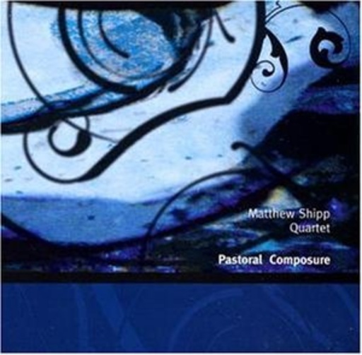Matthew Shipp Quartet – Pastoral Composure