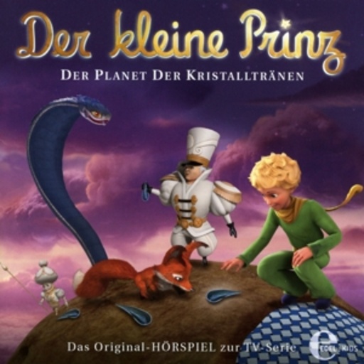 Diverse – Der kleine Prinz - Der Planet der Kristalltränen (26) - Das Original-Hörspiel