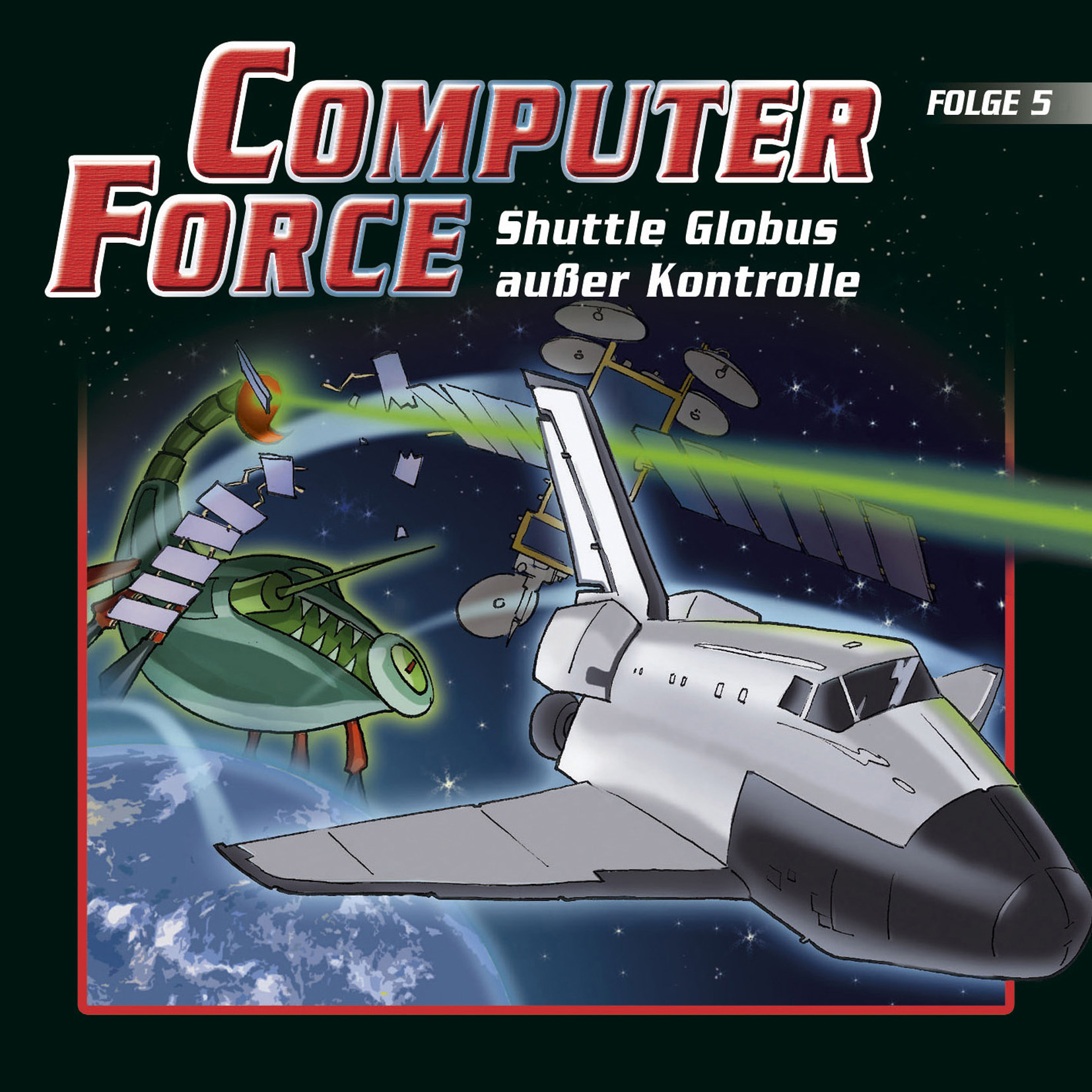 Diverse – Computer Force - Shuttle Globus außer Kontrolle (Folge 5)