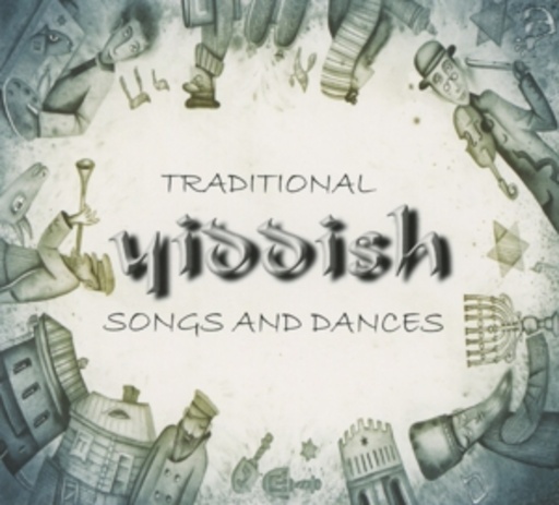 Diverse – Traditional Yiddish Songs And Dances