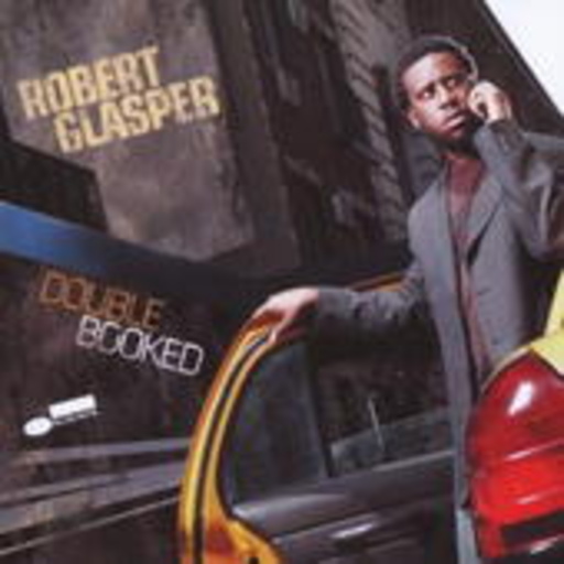 Robert Glasper – Double Booked