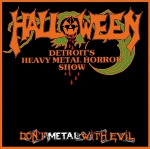 Halloween - Detroit's Heavy Metal Horror Show – Don't Metal With Evil