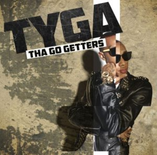 Tyga – Tha Go Getters