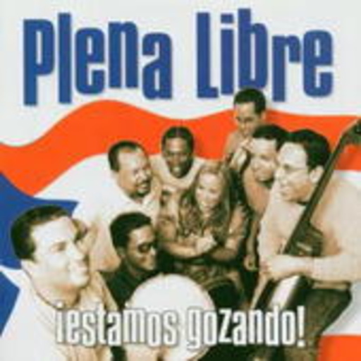 Plena Libre – Estamos Gozando