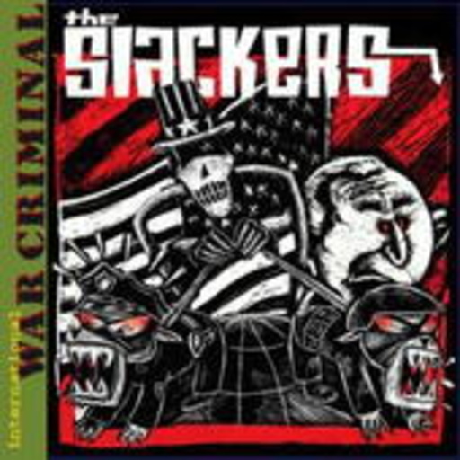 The Slackers – International War Criminal