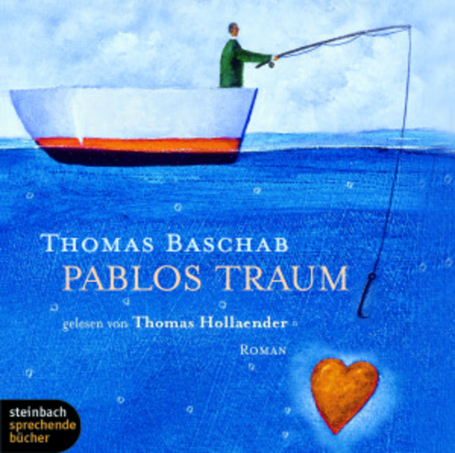 Thomas Hollaender – Pablos Traum