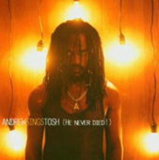 Andrew Tosh – Andrew Sings Tosh (He Never Died!)