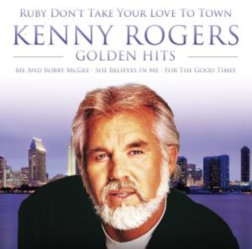 Kenny Rogers – Golden Hits - Ruby Don't Take Your Love To Town