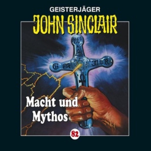 John Sinclair – Macht und Mythos (Folge 83)
