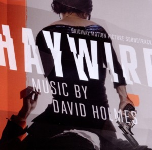 David Holmes – Haywire