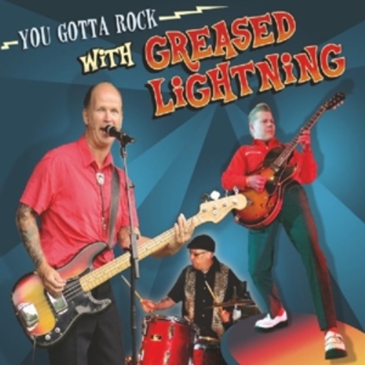 Greased Lightning – You Gotta Rock With Greased Lightning