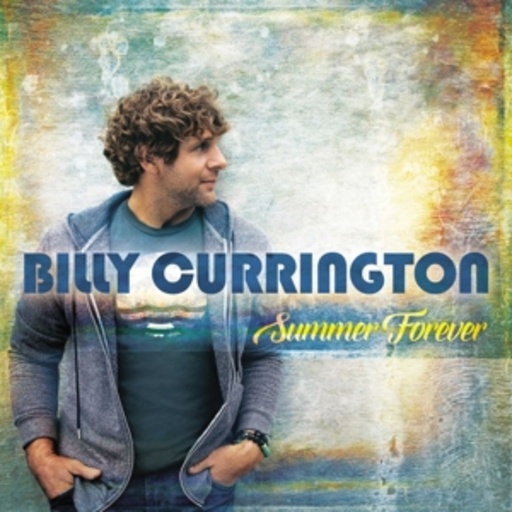 Billy Currington – Summer Forever