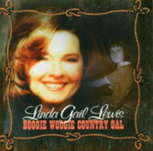 Linda Gail Lewis – Boogie Woogie Country Gal