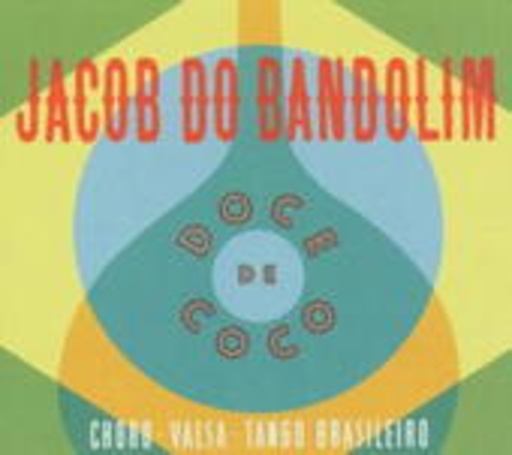 Jacob Do Bandolim – Doce De Coco