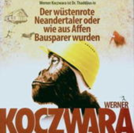 Werner Koczwara – Der wüstenrote Neandertaler