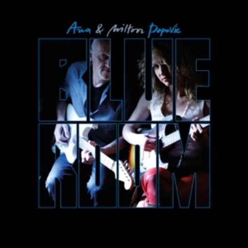 Ana Popovic & Milton – Blue Room