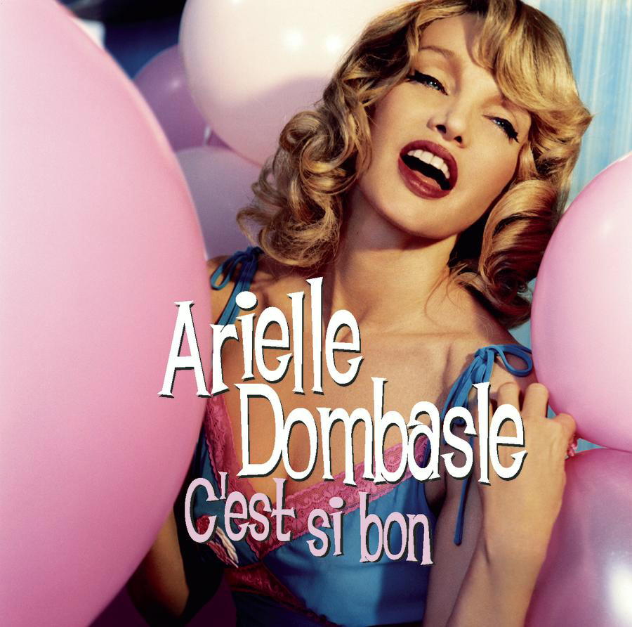 Arielle Dombasle – C'est Si Bon